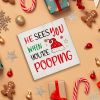 Christmas Bathroom Decorations - Funny Christmas Decor, He Sees You When You're Pooping Bathroom Wooden Sign